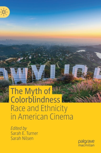 Book cover of: Myth of Colorblindness. By: Sarah E. Turner