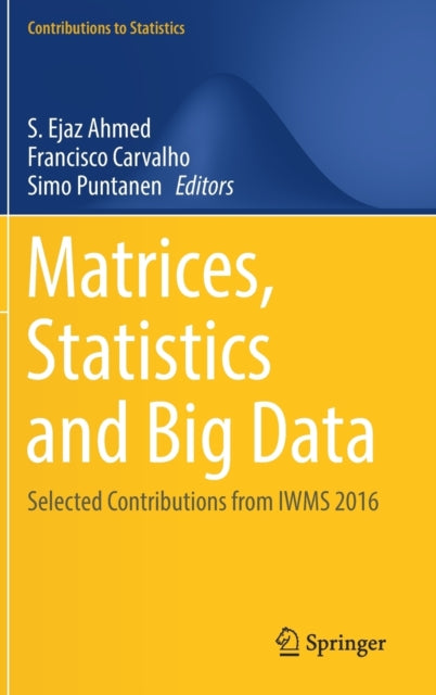 Book cover of: Matrices, Statistics and Big Data. By: S. Ejaz Ahmed