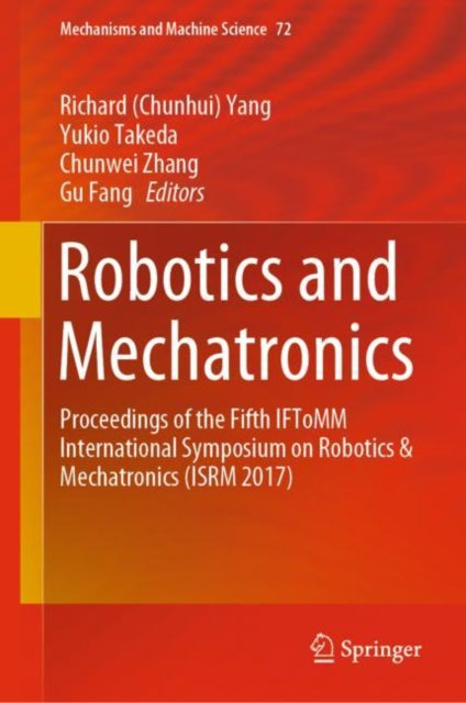 Book cover of: Robotics and Mechatronics. By: Richard (Chunhui) Yang