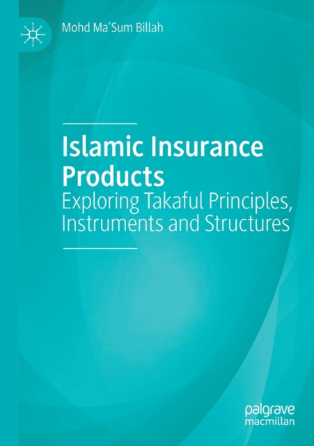 Book cover of: Islamic Insurance Products. By: Mohd Ma'Sum Billah