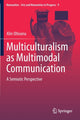 Book cover of: Multiculturalism as Multimodal Communication. By: Alin Olteanu