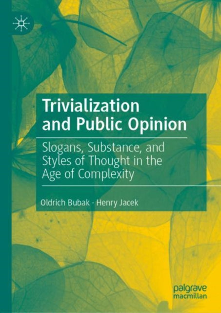Book cover of: Trivialization and Public Opinion. By: Oldrich Bubak