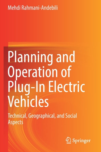 Book cover of: Planning and Operation of Plug-In Electric Vehicles. By: Mehdi Rahmani-Andebili