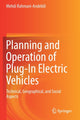 Book cover of: Planning and Operation of Plug-In Electric Vehicles. By: Mehdi Rahmani-Andebili