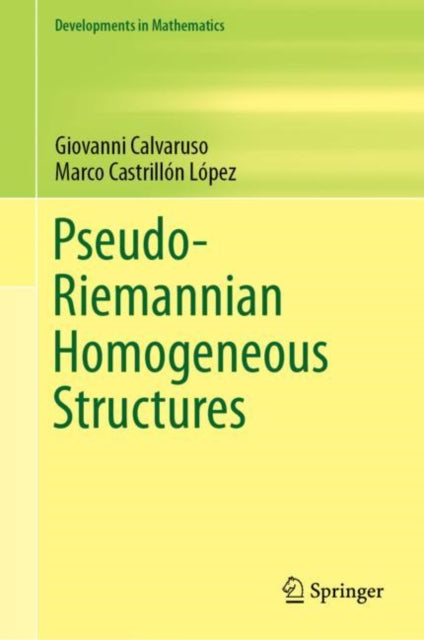 Book cover of: Pseudo-Riemannian Homogeneous Structures. By: Giovanni Calvaruso