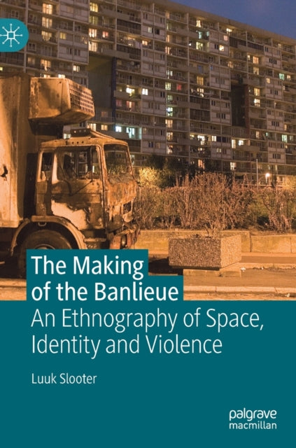 Book cover of: Making of the Banlieue. By: Luuk Slooter
