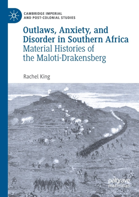 Book cover of: Outlaws, Anxiety, and Disorder in Southern Africa. By: Rachel King