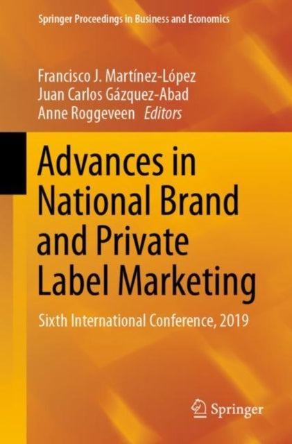 Book cover of: Advances in National Brand and Private Label Marketing. By: Francisco J. Martínez-López