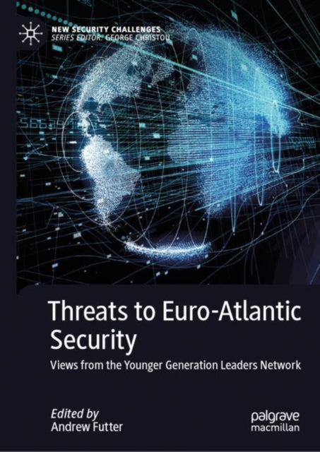 Book cover of: Threats to Euro-Atlantic Security. By: Andrew Futter