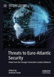Book cover of: Threats to Euro-Atlantic Security. By: Andrew Futter
