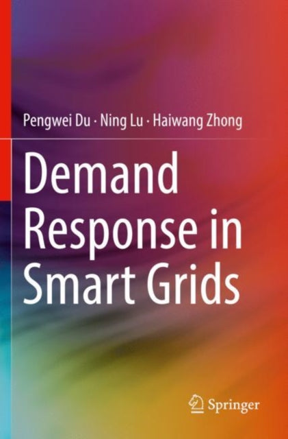 Book cover of: Demand Response in Smart Grids. By: Pengwei Du