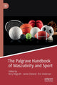 Book cover of: Palgrave Handbook of Masculinity and Sport. By: Rory Magrath