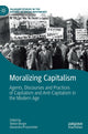 Book cover of: Moralizing Capitalism. By: Stefan Berger