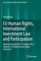 Book cover of: EU Human Rights, International Investment Law and Participation. By: Vivian Kube