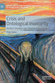 Book cover of: Crisis and Ontological Insecurity. By: Filip Ejdus