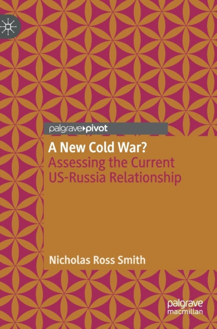Book cover of: New Cold War?. By: Nicholas Ross Smith