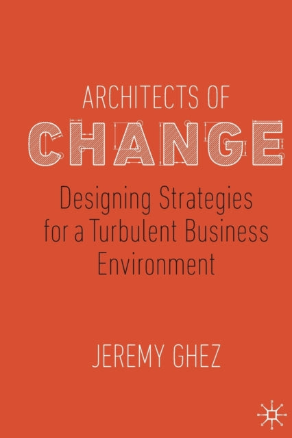 Book cover of: Architects of Change. By: Jeremy Ghez