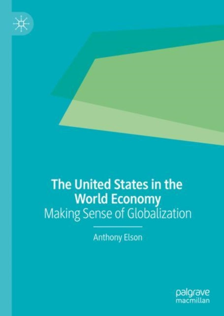 Book cover of: United States in the World Economy. By: Anthony Elson