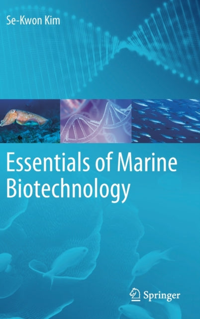 Book cover of: Essentials of Marine Biotechnology. By: Se-Kwon Kim