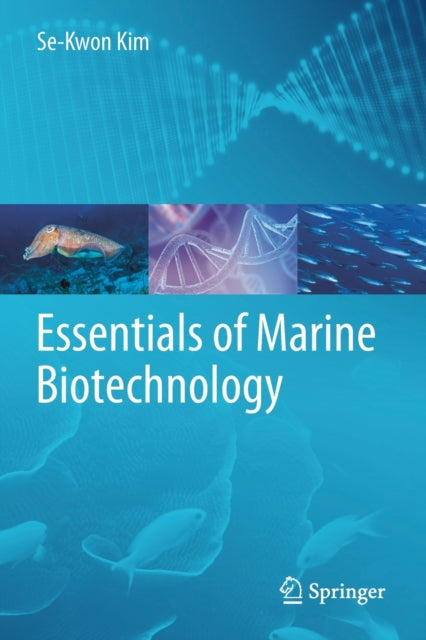 Book cover of: Essentials of Marine Biotechnology. By: Se-Kwon Kim