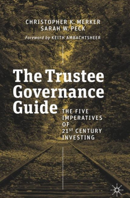 Book cover of: Trustee Governance Guide. By: Christopher K. Merker