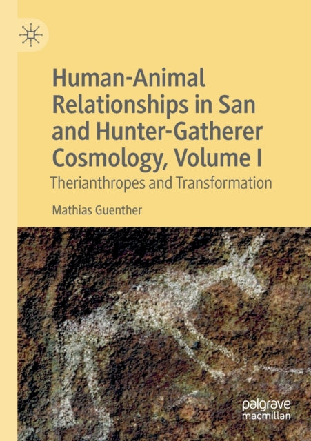 Book cover of: Human-Animal Relationships in San and Hunter-Gatherer Cosmology, Volume I. By: Mathias Guenther