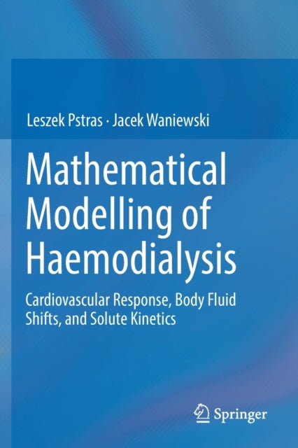 Book cover of: Mathematical Modelling of Haemodialysis. By: Leszek Pstras