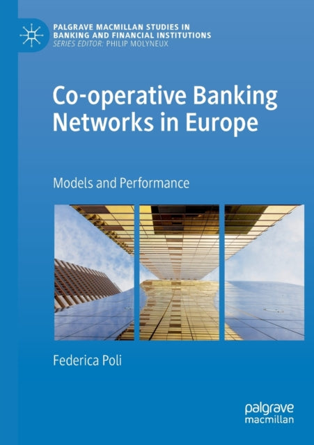 Book cover of: Co-operative Banking Networks in Europe. By: Federica Poli