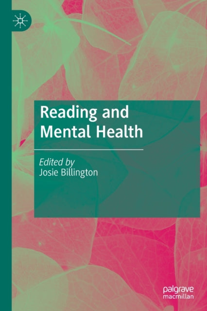 Book cover of: Reading and Mental Health. By: Josie Billington