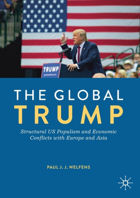 Book cover of: Global Trump. By: Paul J. J. Welfens