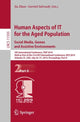 Book cover of: Human Aspects of IT for the Aged Population. Social Media, Games and Assistive Environments. By: Jia Zhou