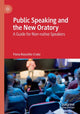 Book cover of: Public Speaking and the New Oratory. By: Fiona Rossette-Crake