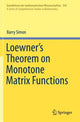 Book cover of: Loewner's Theorem on Monotone Matrix Functions. By: Barry Simon