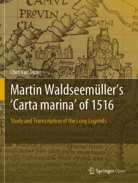 Book cover of: Martin Waldseemuller’s 'Carta marina' of 1516. By: Chet Van Duzer