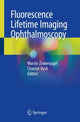 Book cover of: Fluorescence Lifetime Imaging Ophthalmoscopy. By: Martin Zinkernagel