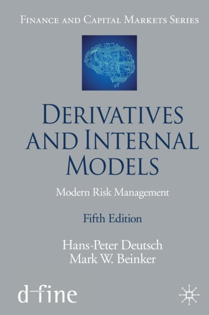 Book cover of: Derivatives and Internal Models. By: Hans-Peter Deutsch