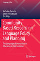 Book cover of: Community Based Research in Language Policy and Planning. By: Nicholas Faraclas