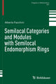 Book cover of: Semilocal Categories and Modules with Semilocal Endomorphism Rings. By: Alberto Facchini