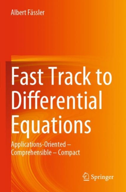 Book cover of: Fast Track to Differential Equations. By: Albert Fässler