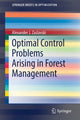 Book cover of: Optimal Control Problems Arising in Forest Management. By: Alexander J. Zaslavski