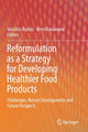 Book cover of: Reformulation as a Strategy for Developing Healthier Food Products. By: Vassilios Raikos
