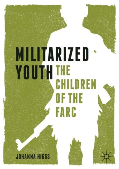 Book cover of: Militarized Youth. By: Johanna Higgs