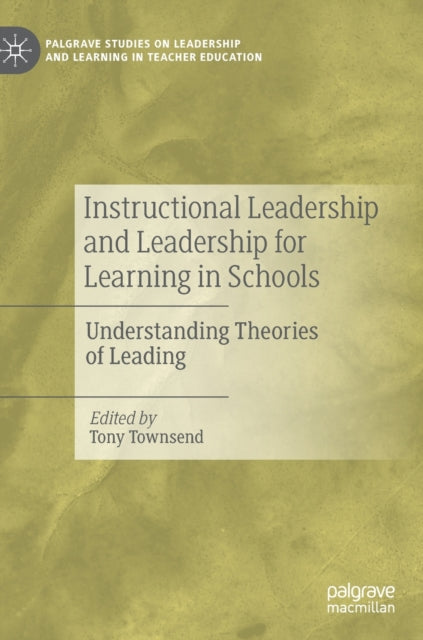 Book cover of: Instructional Leadership and Leadership for Learning in Schools. By: Tony Townsend