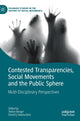Book cover of: Contested Transparencies, Social Movements and the Public Sphere. By: Stefan Berger