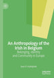 Book cover of: Anthropology of the Irish in Belgium. By: Sean O' Dubhghaill