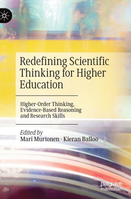 Book cover of: Redefining Scientific Thinking for Higher Education. By: Mari Murtonen