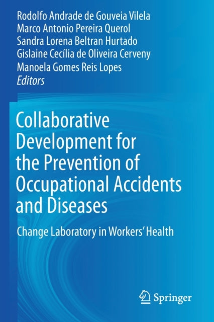 Book cover of: Collaborative Development for the Prevention of Occupational Accidents and Diseases. By: Rodolfo Andrade de Gouveia Vilela