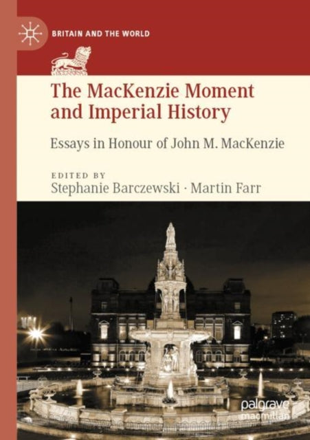 Book cover of: MacKenzie Moment and Imperial History. By: Stephanie Barczewski