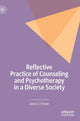 Book cover of: Reflective Practice of Counseling and Psychotherapy in a Diverse Society. By: Jason D. Brown