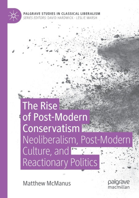 Book cover of: Rise of Post-Modern Conservatism. By: Matthew McManus